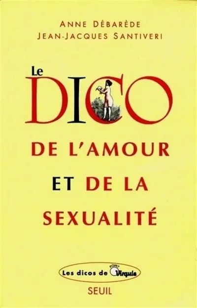 Le dico de l'amour et de la sexualité