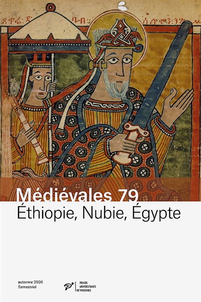 Médiévales, n° 79. Ethiopie, Nubie, Egypte : pouvoirs chrétiens et musulmans (XIe-XVe siècle)