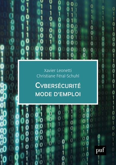 Cybersécurité, mode d'emploi - Xavier Leonetti