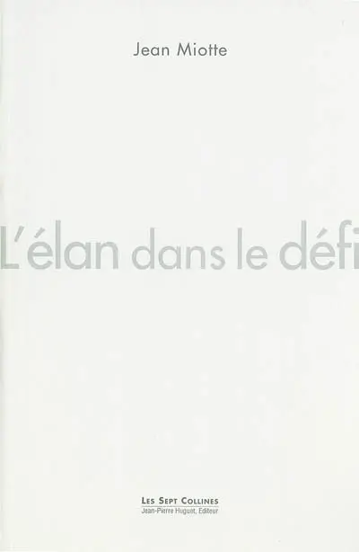 L'élan dans le défi : un artiste du XXe siècle - mémoires
