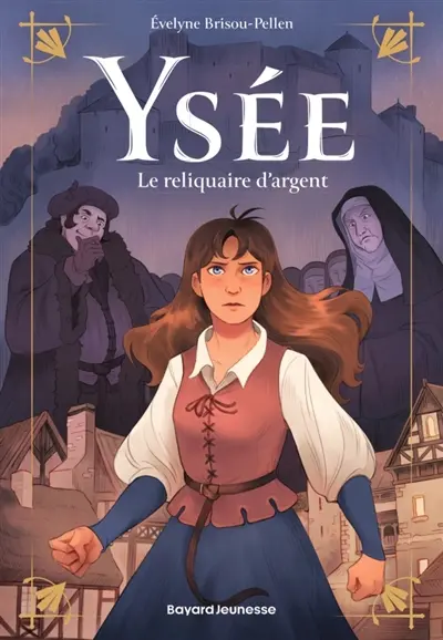 Ysée. Vol. 1. Le reliquaire d'argent
