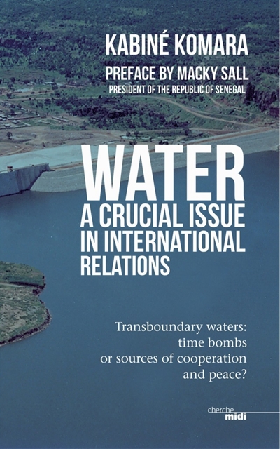 Water, a crucial issue in international relations : transboundary waters : time bombs or sources of cooperation and peace ?