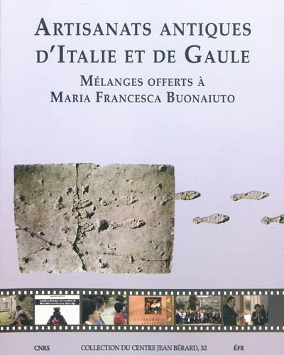 Artisanats antiques d'Italie et de Gaule : mélanges offerts à Maria Francesca Buonaiuto