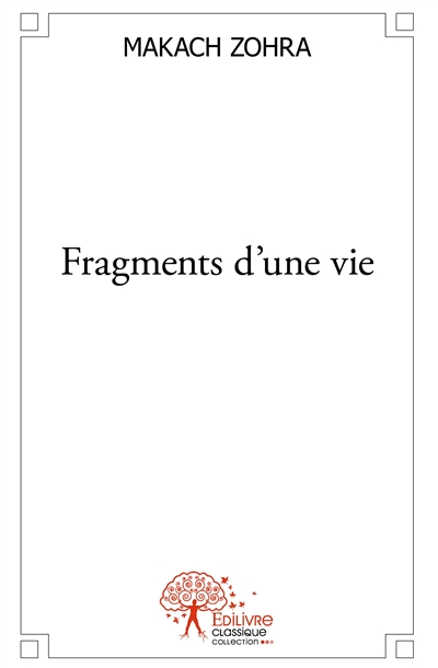 Fragments d'une vie