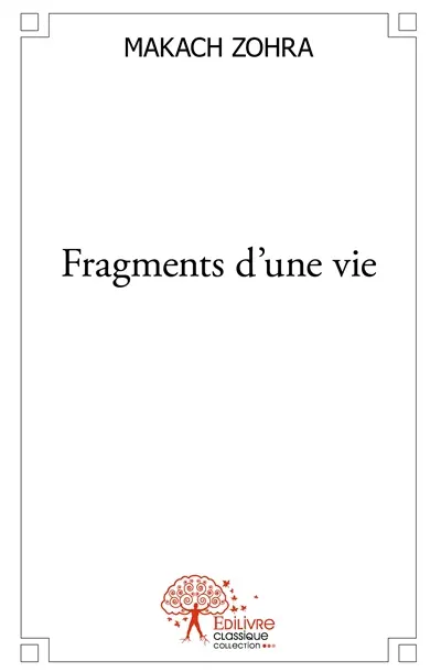 Fragments d'une vie