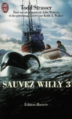 Sauvez Willy. Vol. 3. D'après un scénario de John Matteson et des personnages de Keith A. Walker