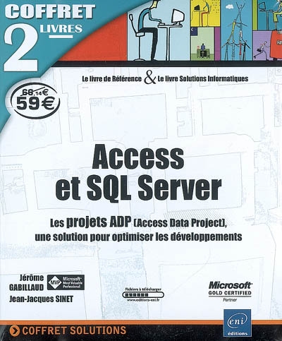 Access et SQL Server : les projets ADP [Access Data Project], une solution pour optimiser les développements