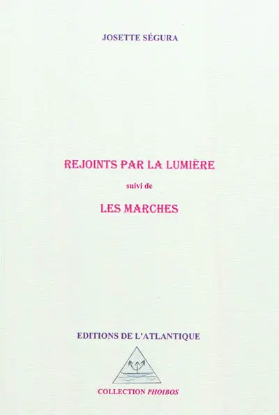 Rejoints par la lumière. Les marches