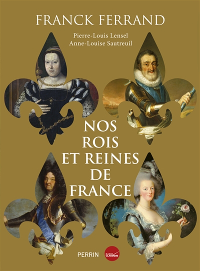 Nos rois et nos reines de...