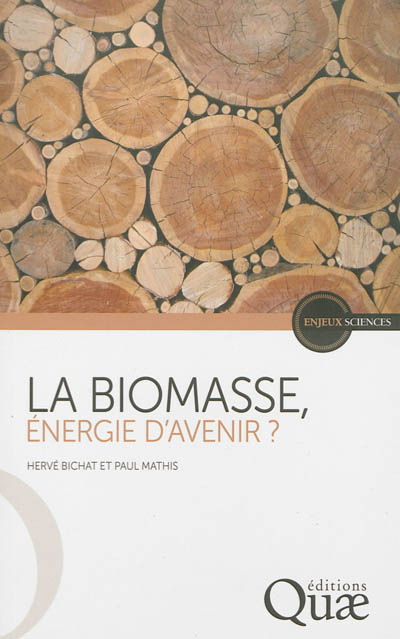 La biomasse : énergie d'avenir ?
