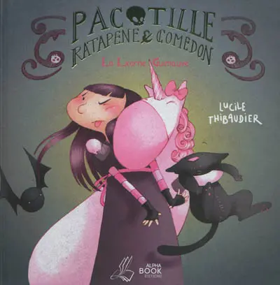 Pacotille, Ratapène et Comédon. La licorne Guimauve