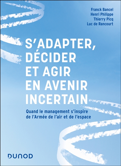 S'adapter, décider et agir...