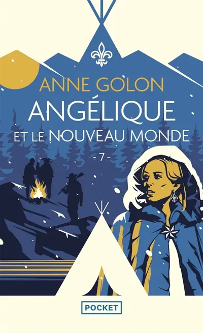 Angélique. Vol. 7. Angélique et le Nouveau Monde : version d'origine
