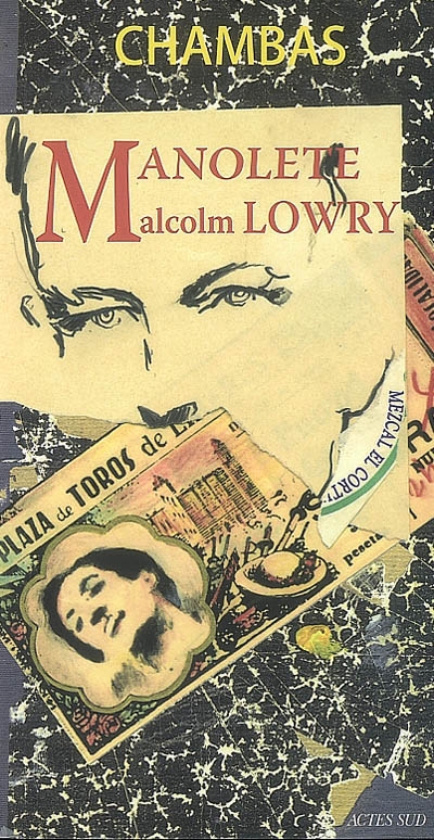 Manolete, Malcolm Lowry