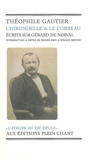 L'hirondelle et le corbeau : écrits sur Gérard de Nerval