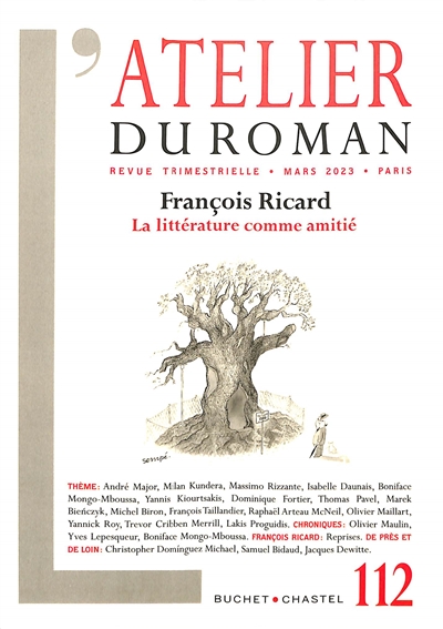 Atelier du roman (L'), n° 112. François Ricard : la littérature comme amitié