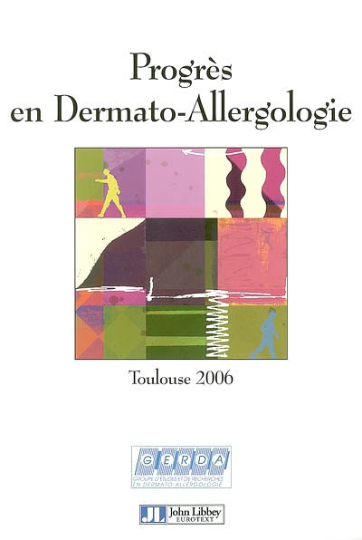 Progrès en dermato-allergologie 2006 : Toulouse, septembre 2006