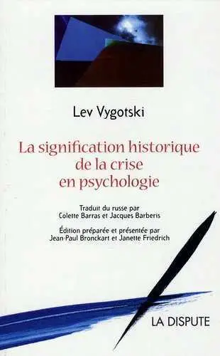 La signification historique de la crise en psychologie : recherche méthodologique