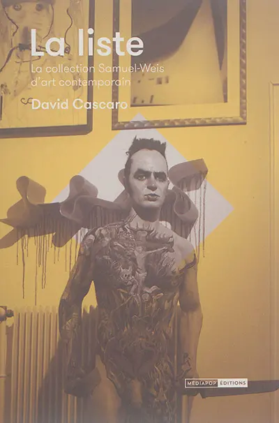 La liste : la collection Samuel-Weis d'art contemporain