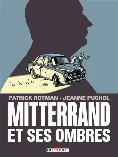 Mitterrand et ses ombres