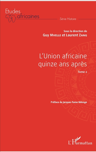 L'Union africaine quinze ans après. Vol. 2