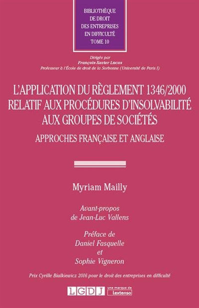 L'application du règlement 1346-2000 relatif aux procédures d'insolvabilité aux groupes de sociétés : approches française et anglaise