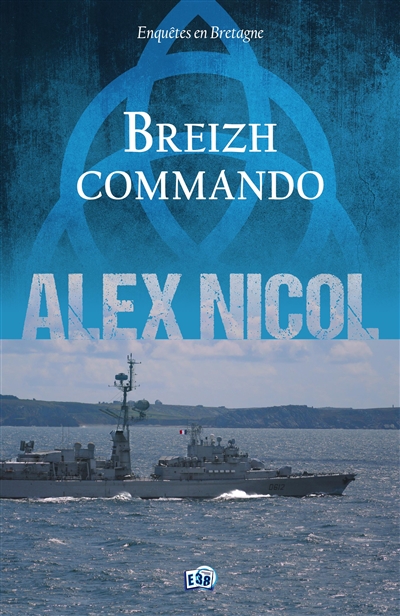 Enquêtes en Bretagne. Breizh commando