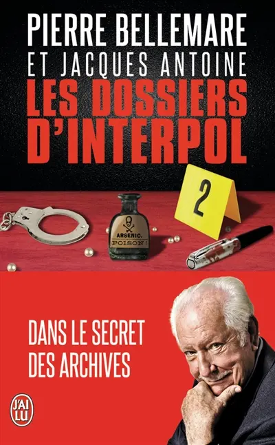 Les dossiers d'Interpol. Vol. 2