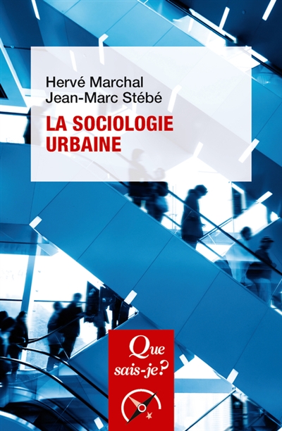 La sociologie urbaine - Hervé Marchal