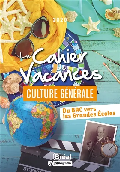 Le cahier de vacances culture générale : du bac vers les grandes écoles : 2021