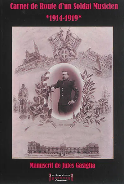 Carnet de route d'un soldat musicien : 1914-1919