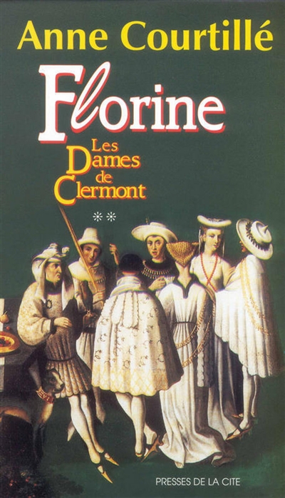 Les Dames de Clermont. Vol. 2. Florine