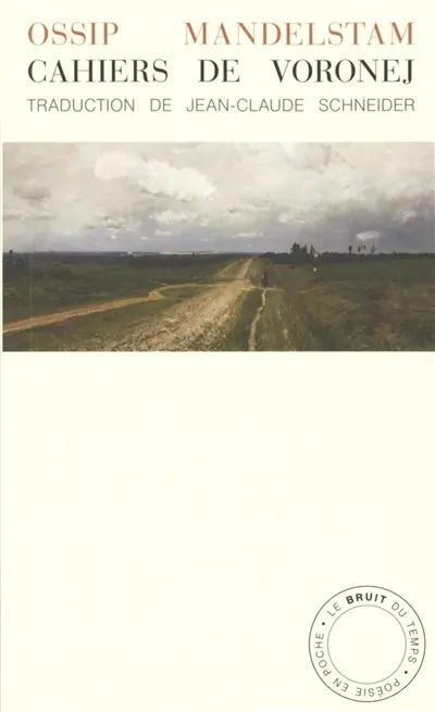 Cahiers de Voronej. L'exil à Voronej Cahiers de Voronej. L'exil à Voronej