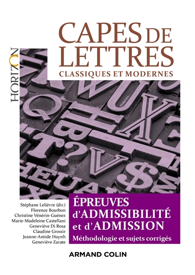 Capes de lettres classiques et modernes : épreuves d'admissibilité et d'admission : méthodologie et sujets corrigés