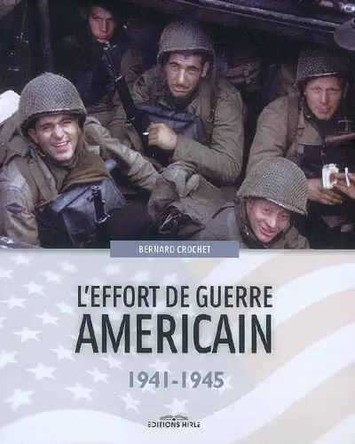 L'effort de guerre américain : 1941-1945