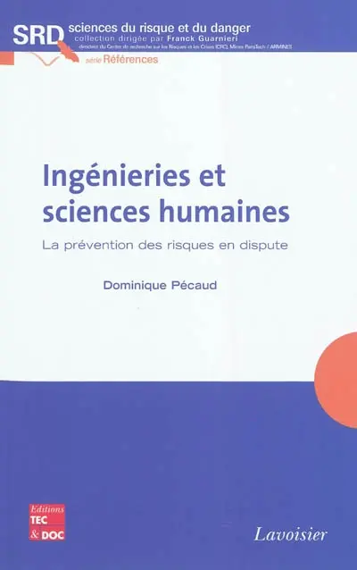 Ingénieries et sciences humaines : la prévention des risques en dispute