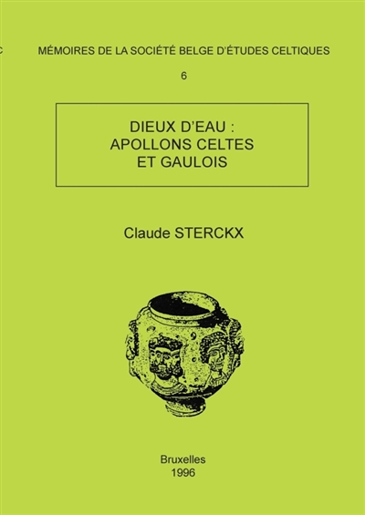 Mémoire n°6 - Dieux d'eau : Apollons celtes et gaulois