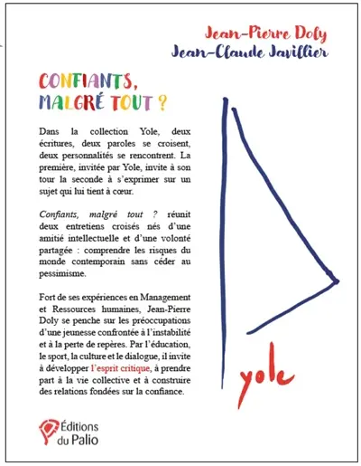 Confiants, malgré tout ?