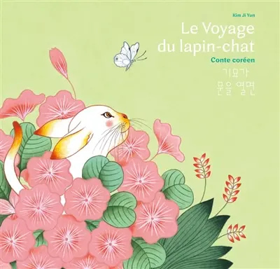 Le voyage du lapin-chat : conte coréen
