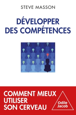 Développer des compétences : comment mieux utiliser son cerveau