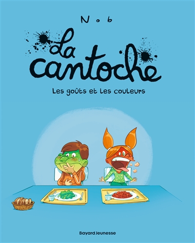 La cantoche. Vol. 2. Les...