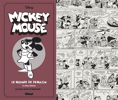 Mickey Mouse, par Floyd Gottfredson. Vol. 8. Le monde de demain : et autres histoires