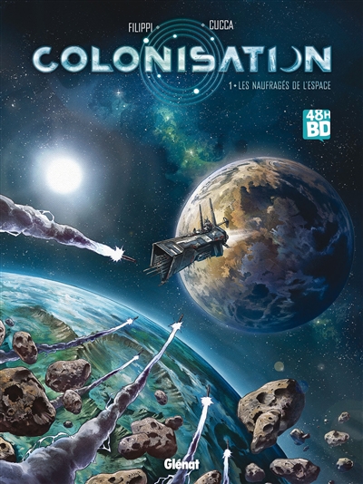 Colonisation. Vol. 1. Les naufragés de l'espace (48 h BD 2019)