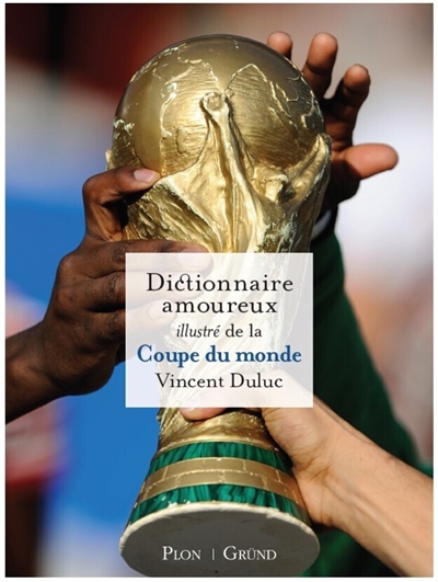 Dictionnaire amoureux de la...