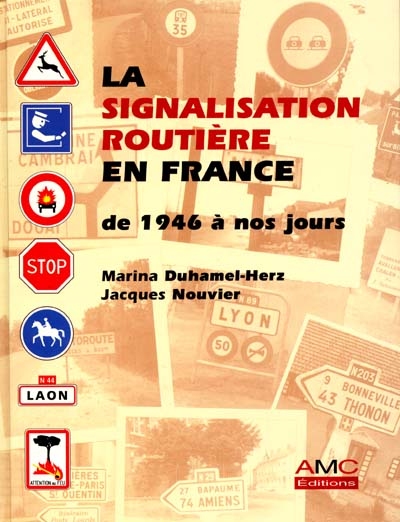 La signalisation routière en France : de 1946 à nos jours