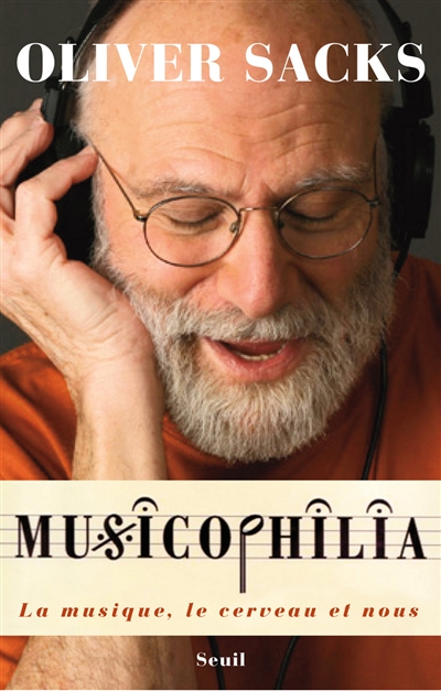 Musicophilia : la musique, le cerveau et nous