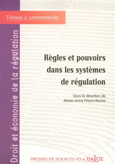 Règles et pouvoirs dans les systèmes de régulation