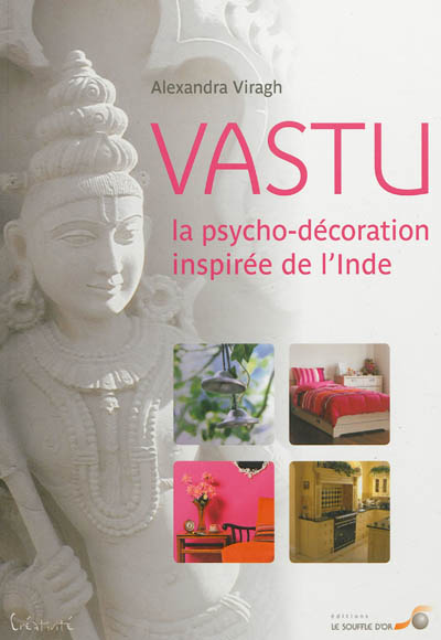 Vastu : la psycho-décoration inspirée de l'Inde