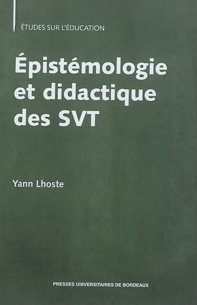 Epistémologie et didactique des SVT : langage, apprentissage, enseignement des sciences de la vie et de la Terre