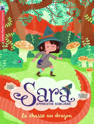 Sara apprentie sorcière. Vol. 3. La chasse au dragon